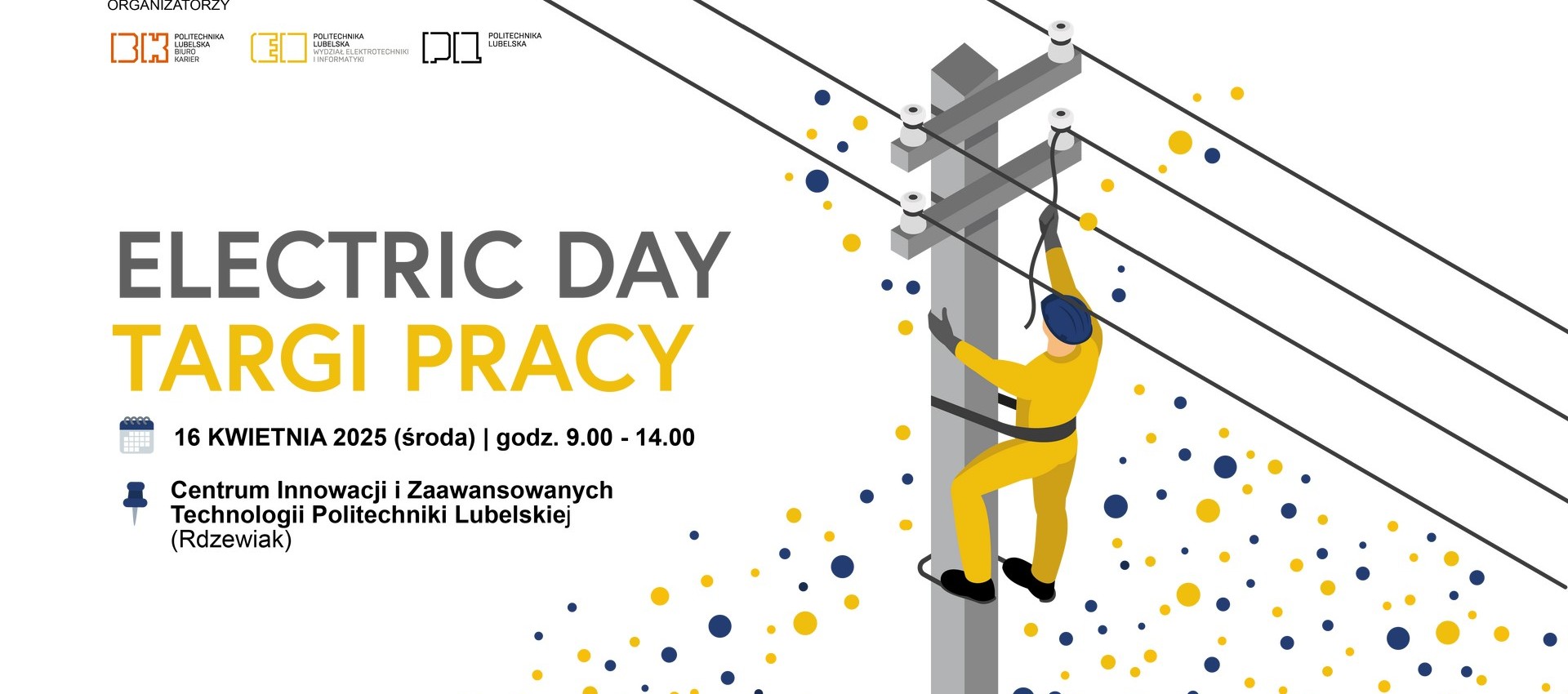 Electric Day 16 kwietnia na Politechnice Lubelskiej. Targi pracy dla młodych inżynierów