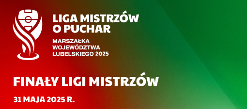 Finał Ligi Mistrzów Województwa Lubelskiego 2025 już 31 maja i 1 czerwca na Motor Arenie w Lublinie