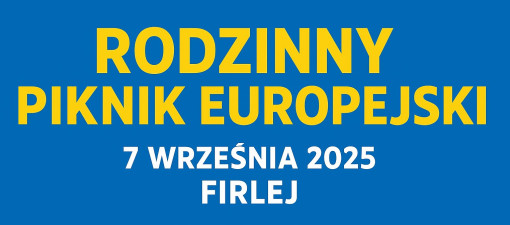 Rodzinny Piknik Europejski w Firleju – muzyka, zabawa i energia dla całych rodzin