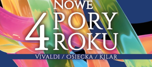Vivaldi, Osiecka i Kilar w nowym brzmieniu – koncert w CSK już 13 września