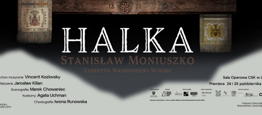 „Halka” Stanisława Moniuszki po raz pierwszy w Lublinie – dziś premiera polskiej klasyki operowej