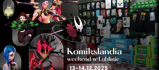 Komikslandia w Twoim mieście - wkrótce spotkanie fanów popkultury