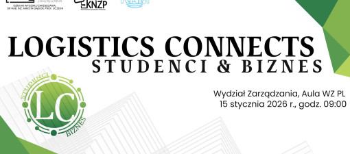 Studia, a potem co? Politechnika Lubelska zaprasza studentów logistyki na Logistics Connects