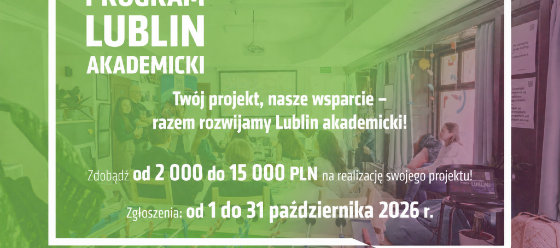 Lublin Akademicki. Do 15 tys. zł na projekty studentów i naukowców