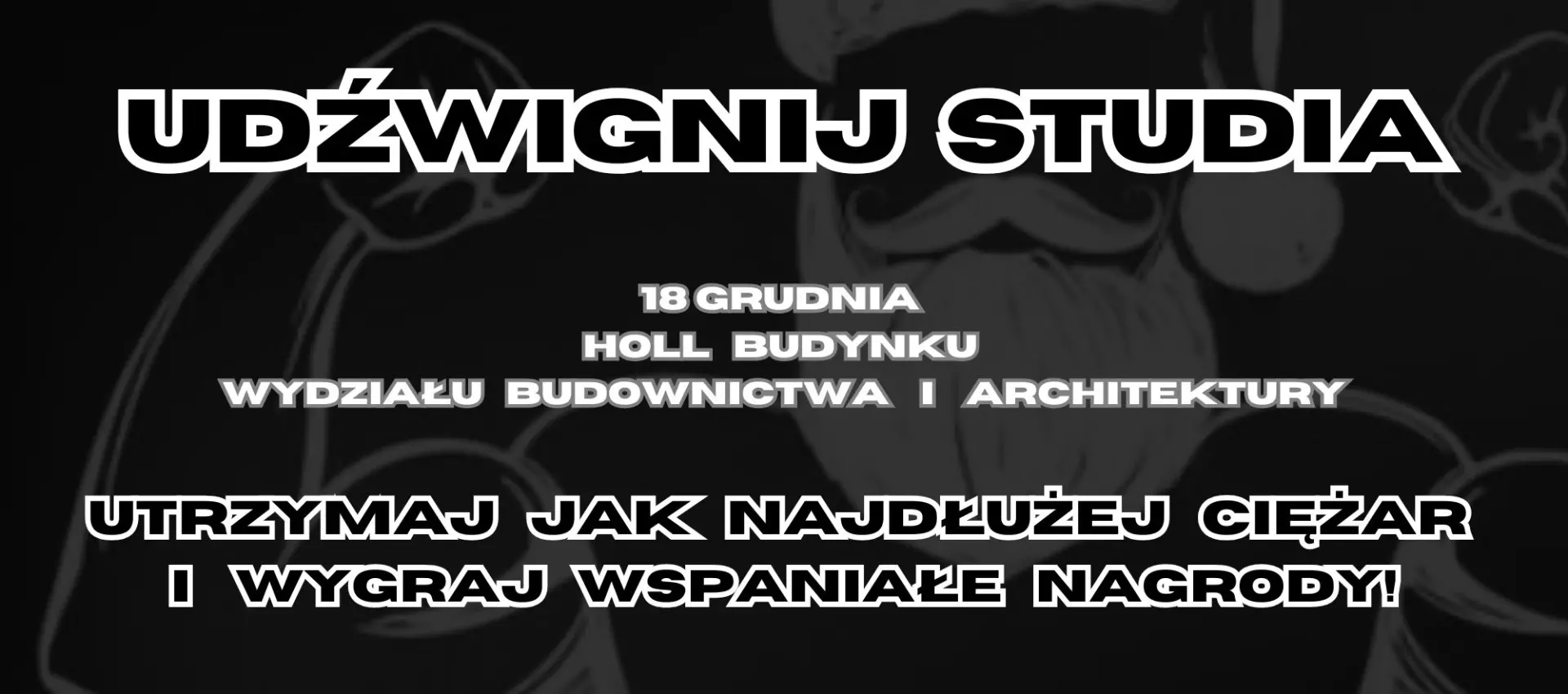 „Udźwignij studia” – wyjątkowe wyzwanie dla studentów Politechniki Lubelskiej