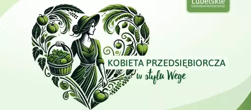 Konkurs „Kobieta Przedsiębiorcza w stylu wege” – zgłoszenia do 9 maja